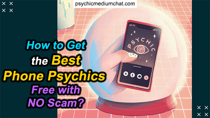 Best Phone Psychics 2023