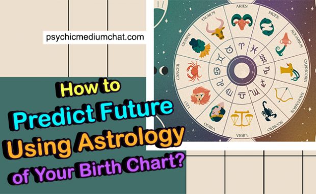 How to Predict Future Using Astrology of Your Birth Chart?