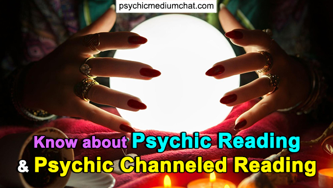 Difference Between Psychic Reading And Psychic Channeled Reading